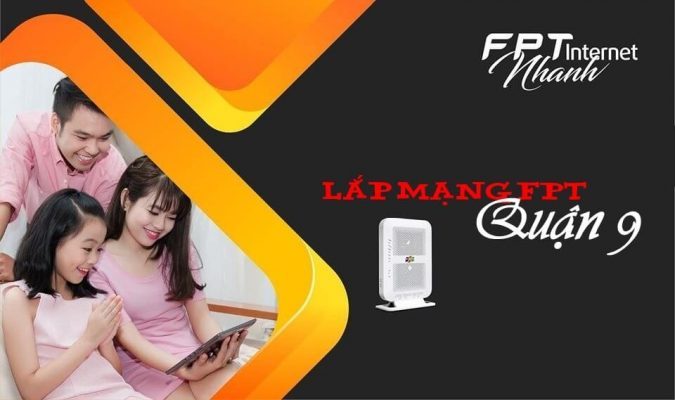 Lắp mạng FPT Quận 9