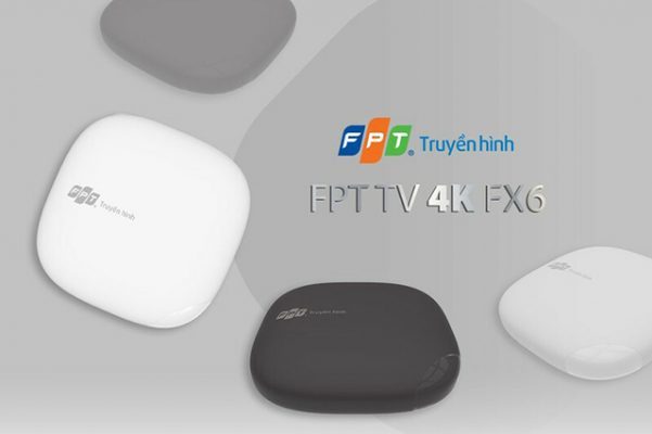 FPT Ra Mắt Bộ Giải Mã FPT TV 4K FX6